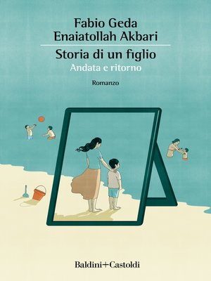 cover image of Storia di un figlio. Andata e ritorno